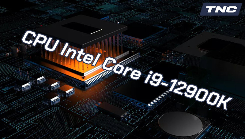 Ơ kìa, CPU Intel Core i9-12900K còn chưa chính thức ra mắt nhưng sao lại có giá hơn $1000 thế kia...?