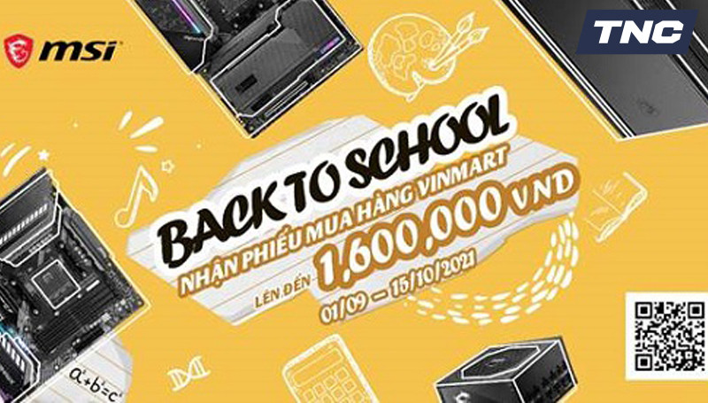 [CTKM MSI] BACK TO SCHOOL 2021: Nhận phiếu mua hàng Vinmart lên đến 1.600.000đ 