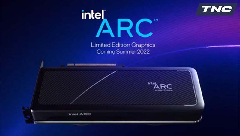 Hot news: Intel Arc Alchemist bản desktop có thể sẽ được mở bán ngay trong tháng 5!