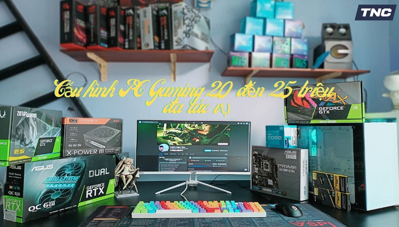 [TOP 2] Cấu hình PC Gaming 20 đến 25 triệu đa tác vụ mượt nhất