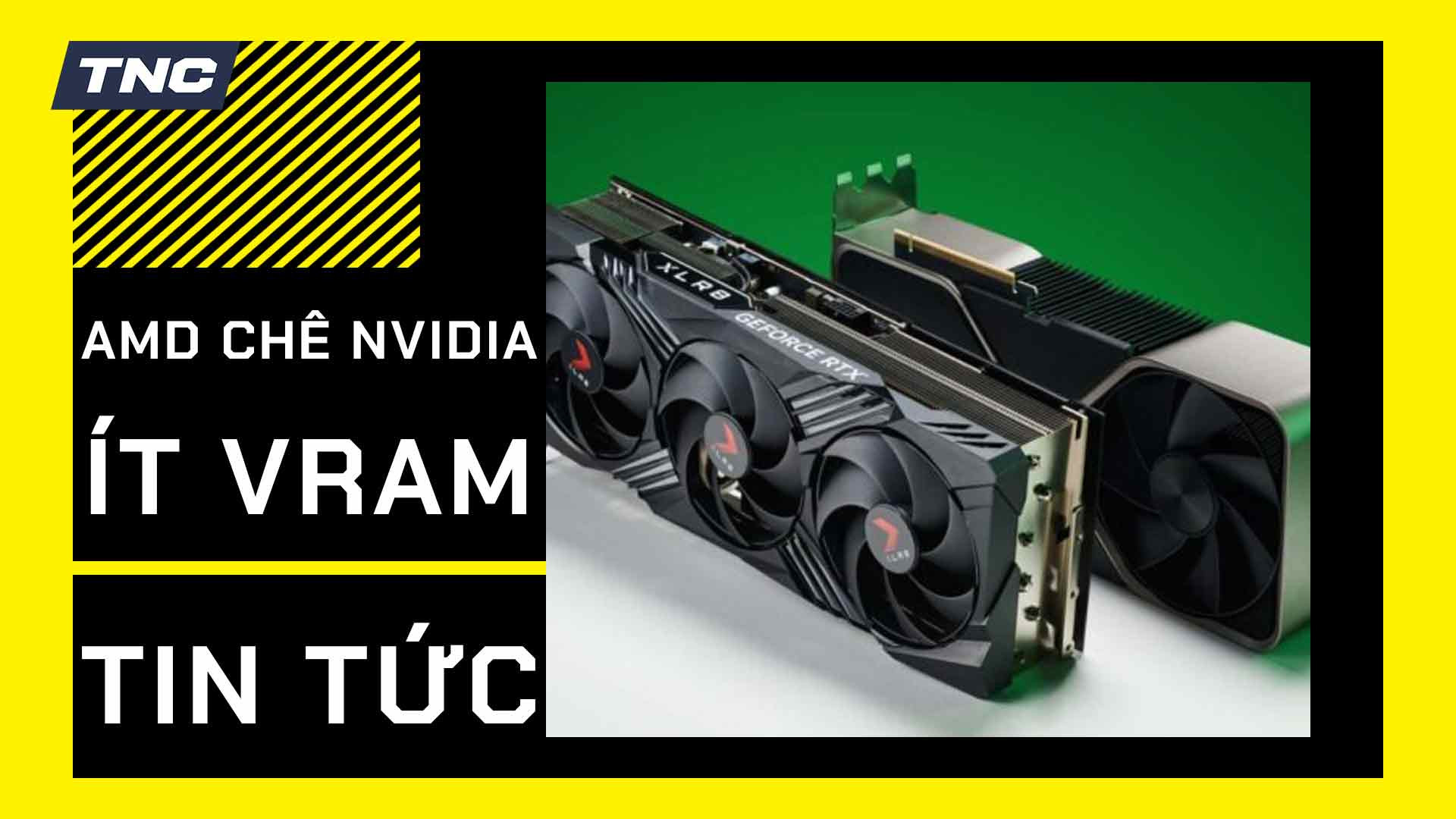 AMD chê NVIDIA không có đủ VRAM cho game thủ chơi game 4K