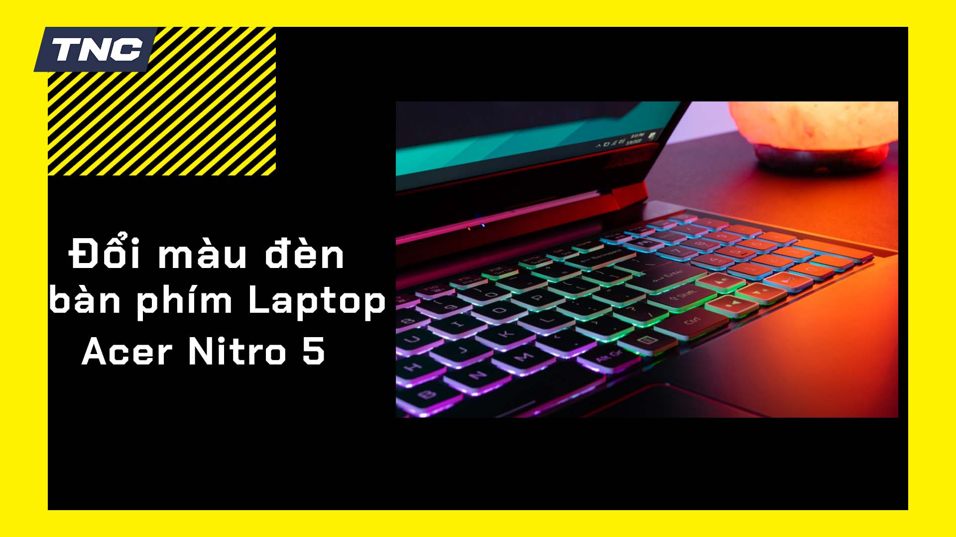 Hướng dẫn đổi màu đèn bàn phím Acer Nitro 5 đơn giản tại nhà