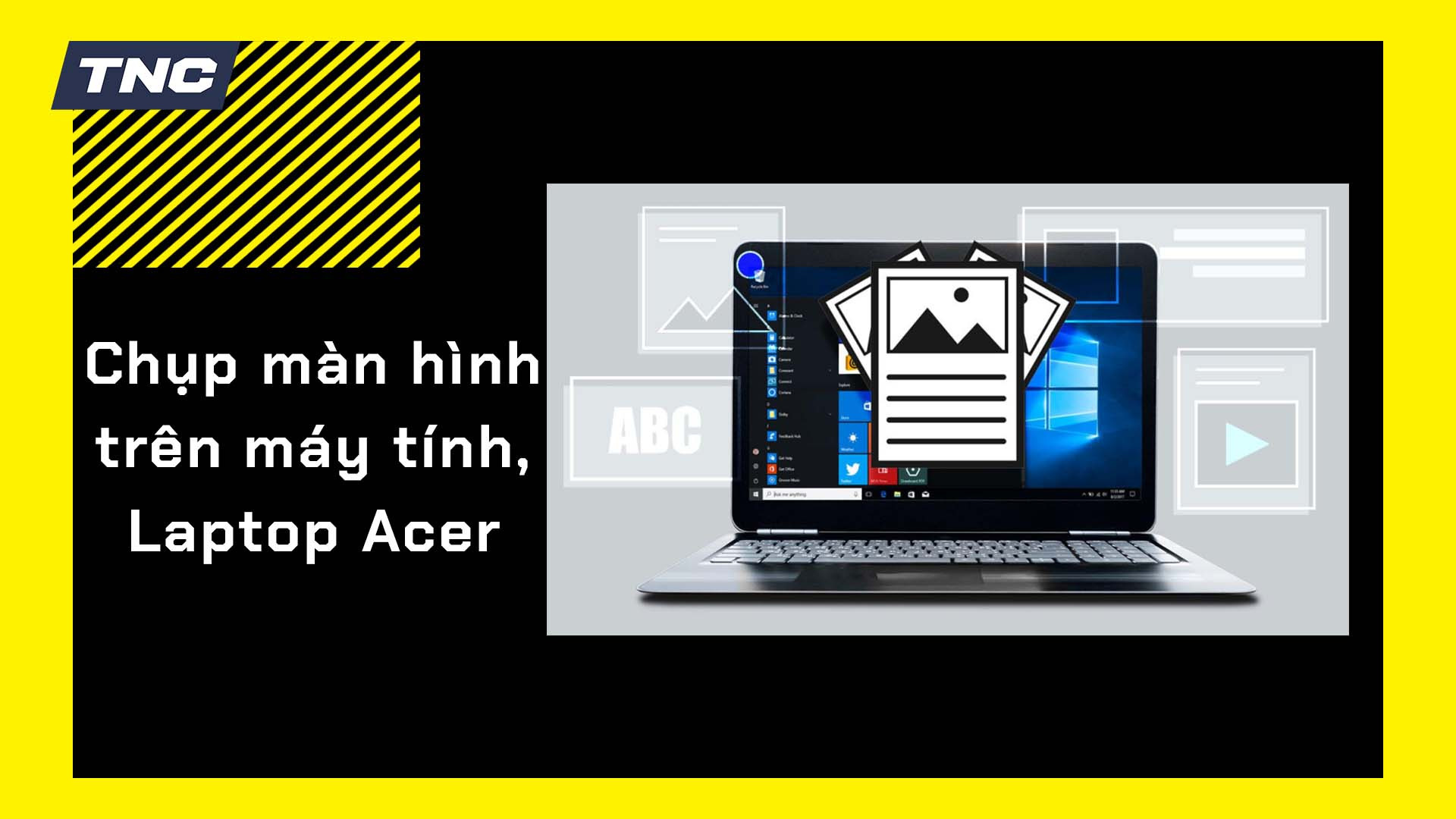 Tổng hợp cách chụp màn hình laptop, máy tính Acer đơn giản, chi tiết