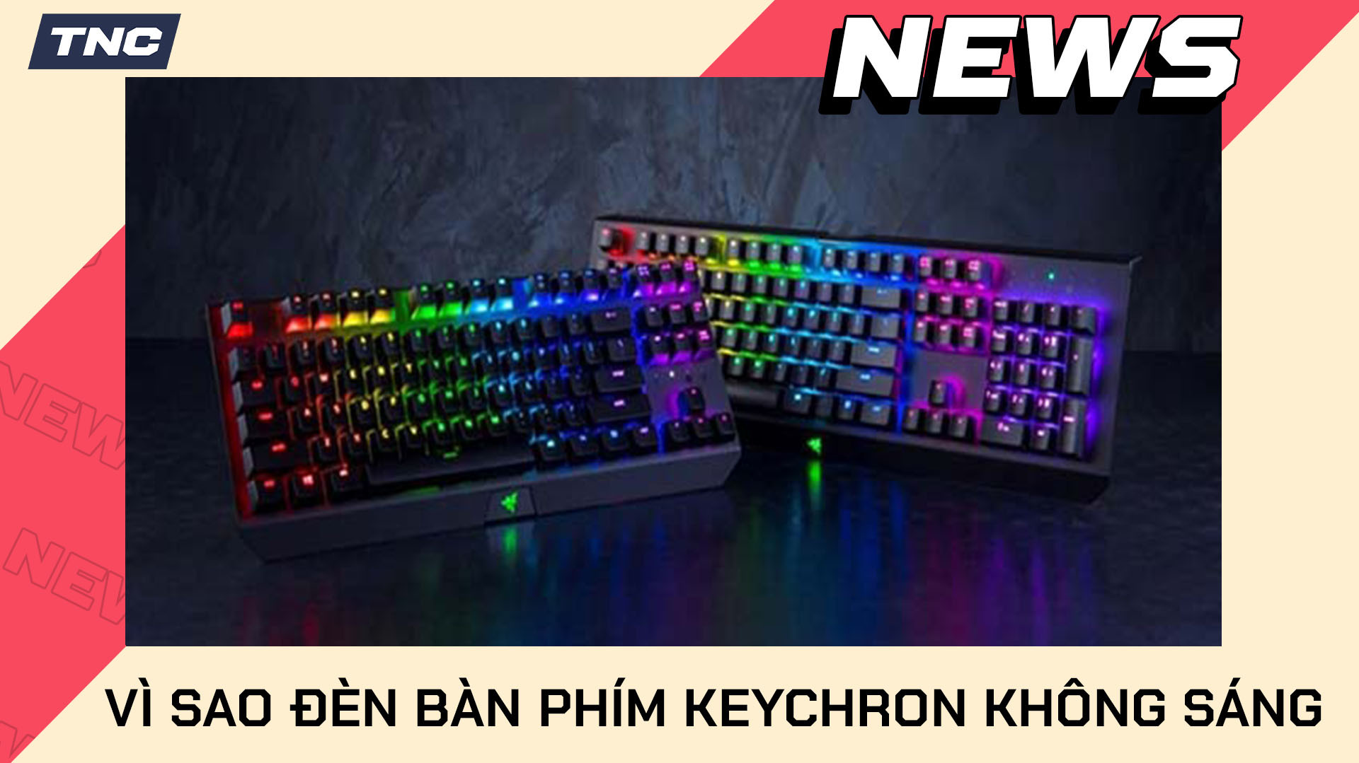 Vì Sao Đèn Bàn Phím Cơ Keychron Không Sáng?