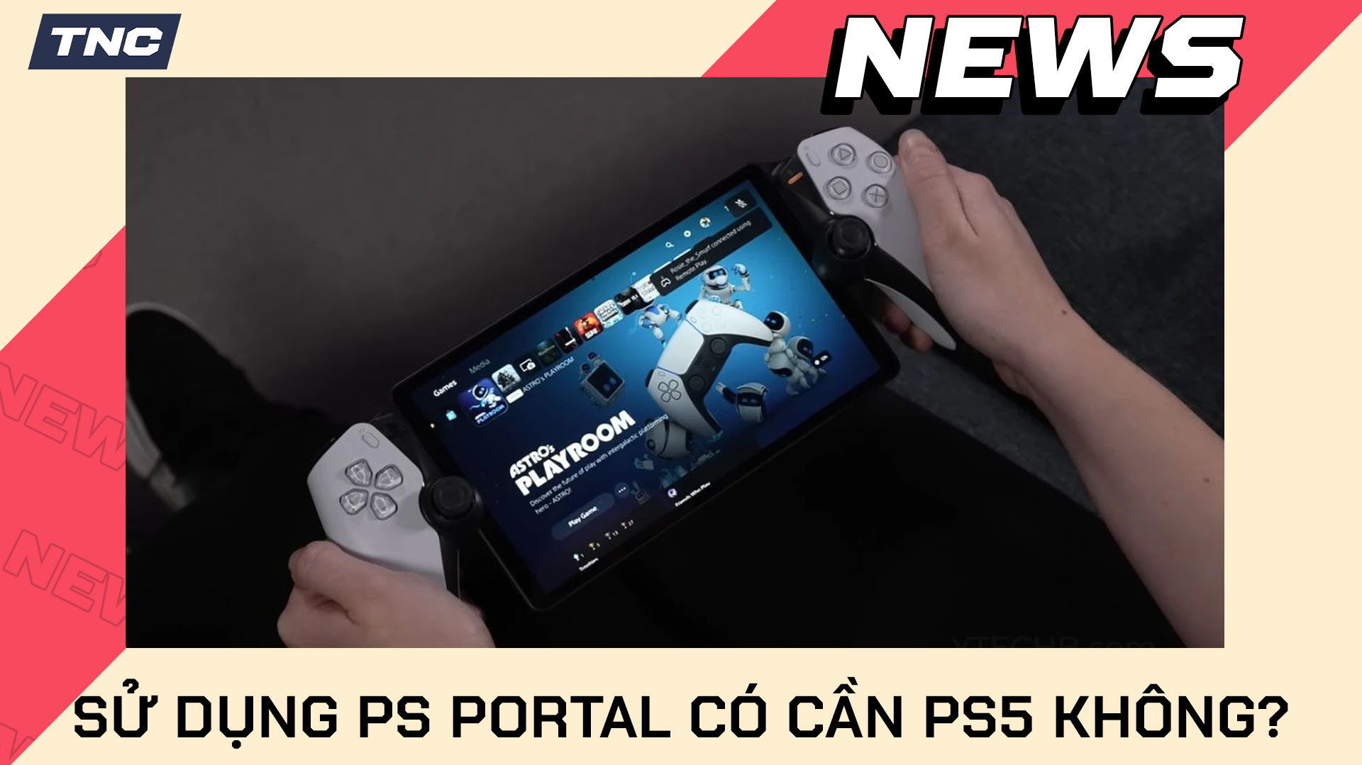 Sử Dụng PS Portal Có Cần PlayStation 5 Không?