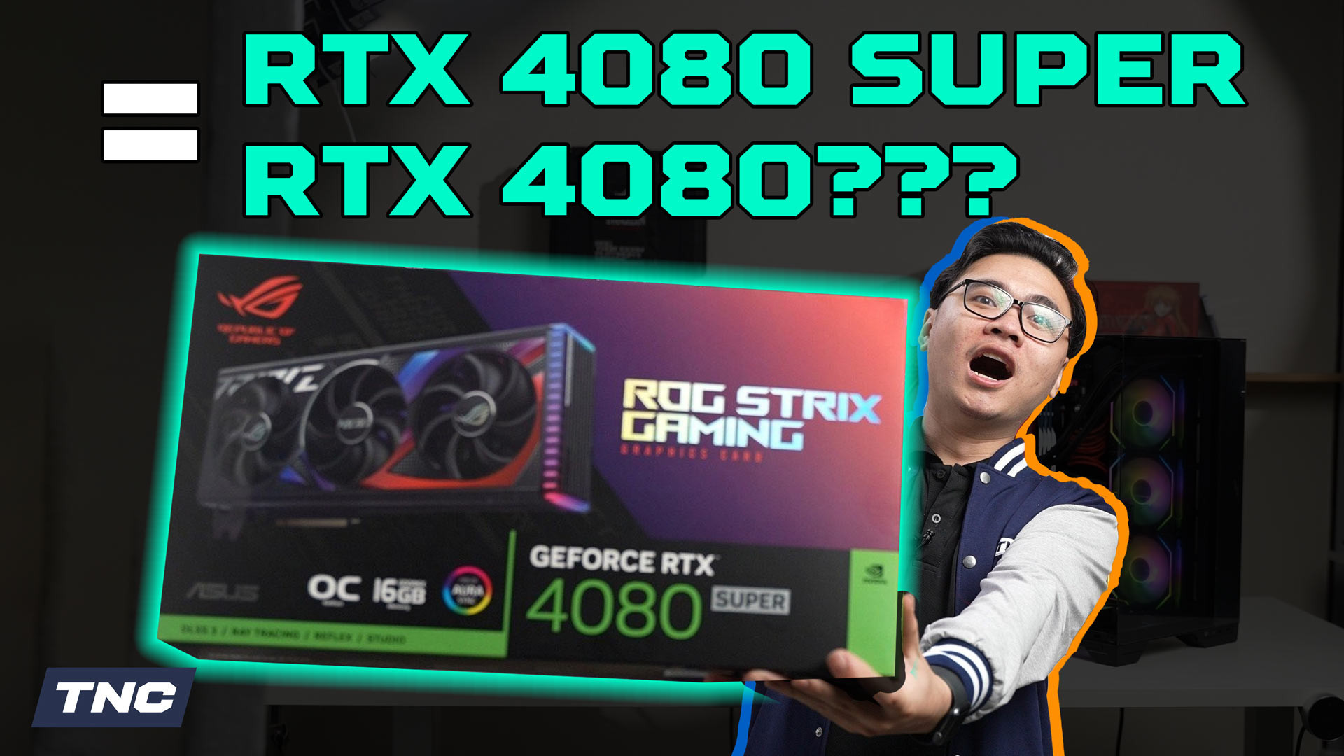 Unbox RTX 4080 Super ROG Strix - Giá rẻ hơn RTX 4080?
