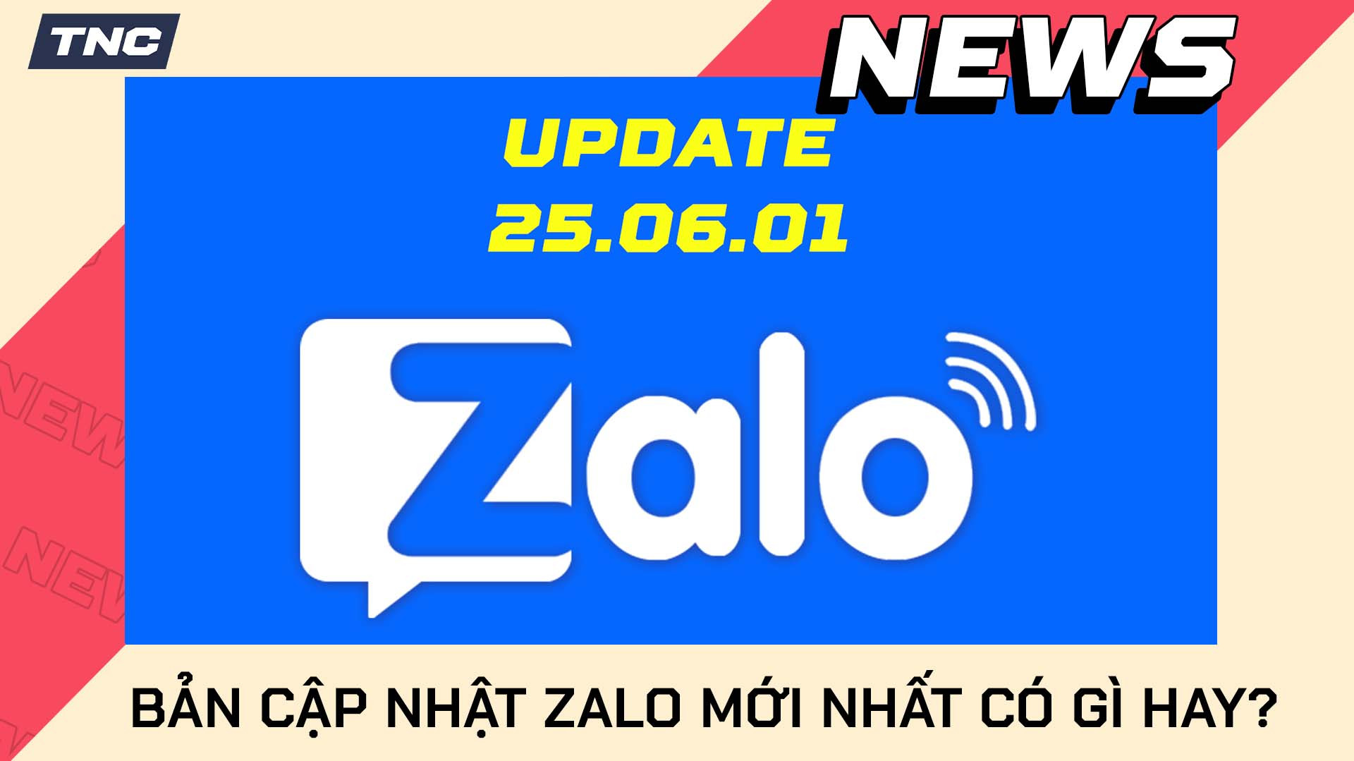 Bản Cập Nhật Zalo 25.06.01 – Có Gì Mới Đầu Tháng 6/2025?