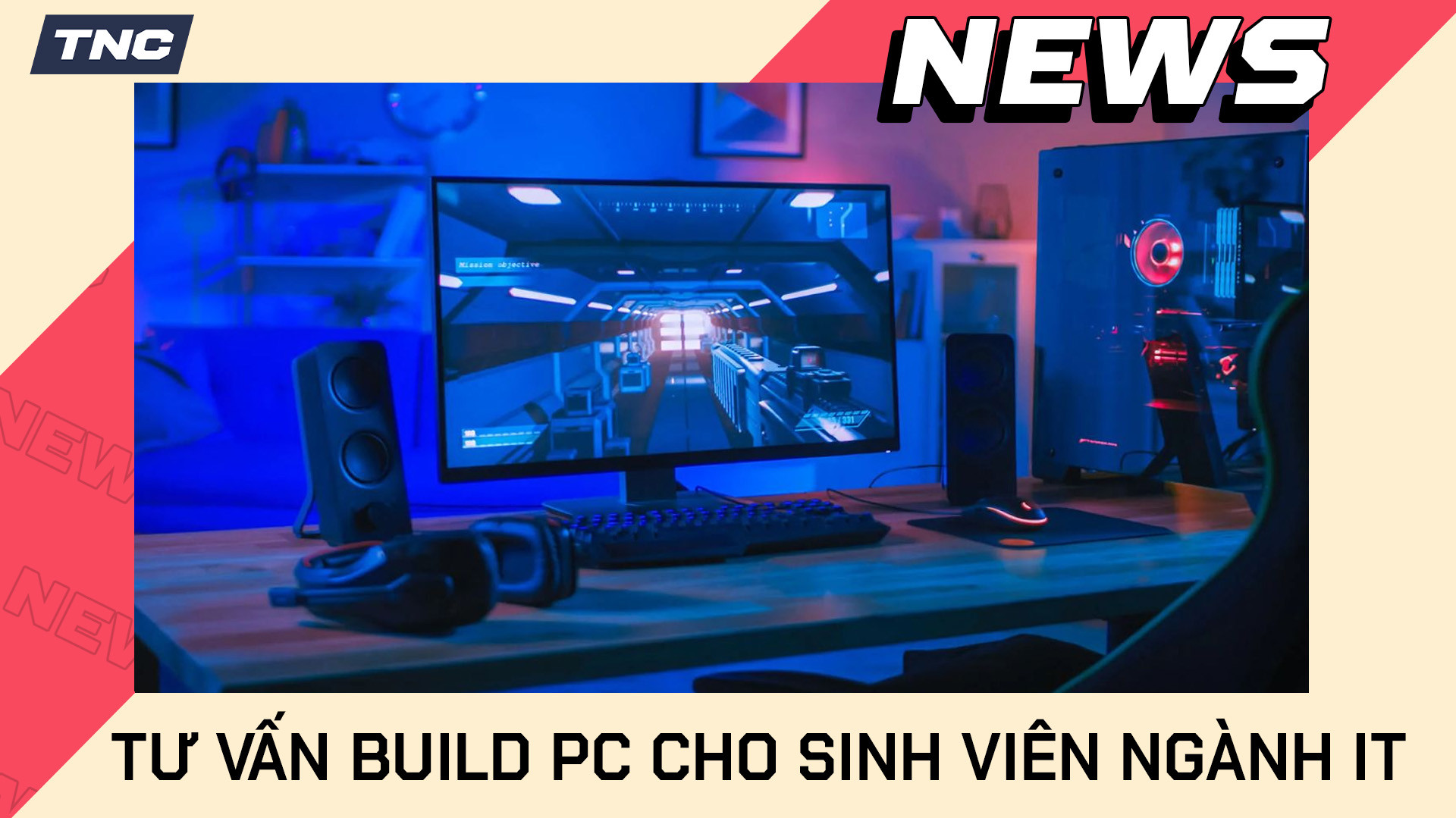 Tư Vấn Build PC Cho Sinh Viên Ngành IT