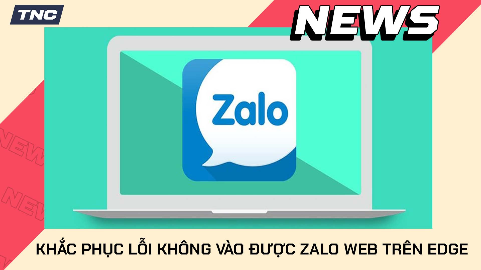 Cách Khắc Phục Lỗi Không Thể Truy Cập Zalo Web Trên Edge