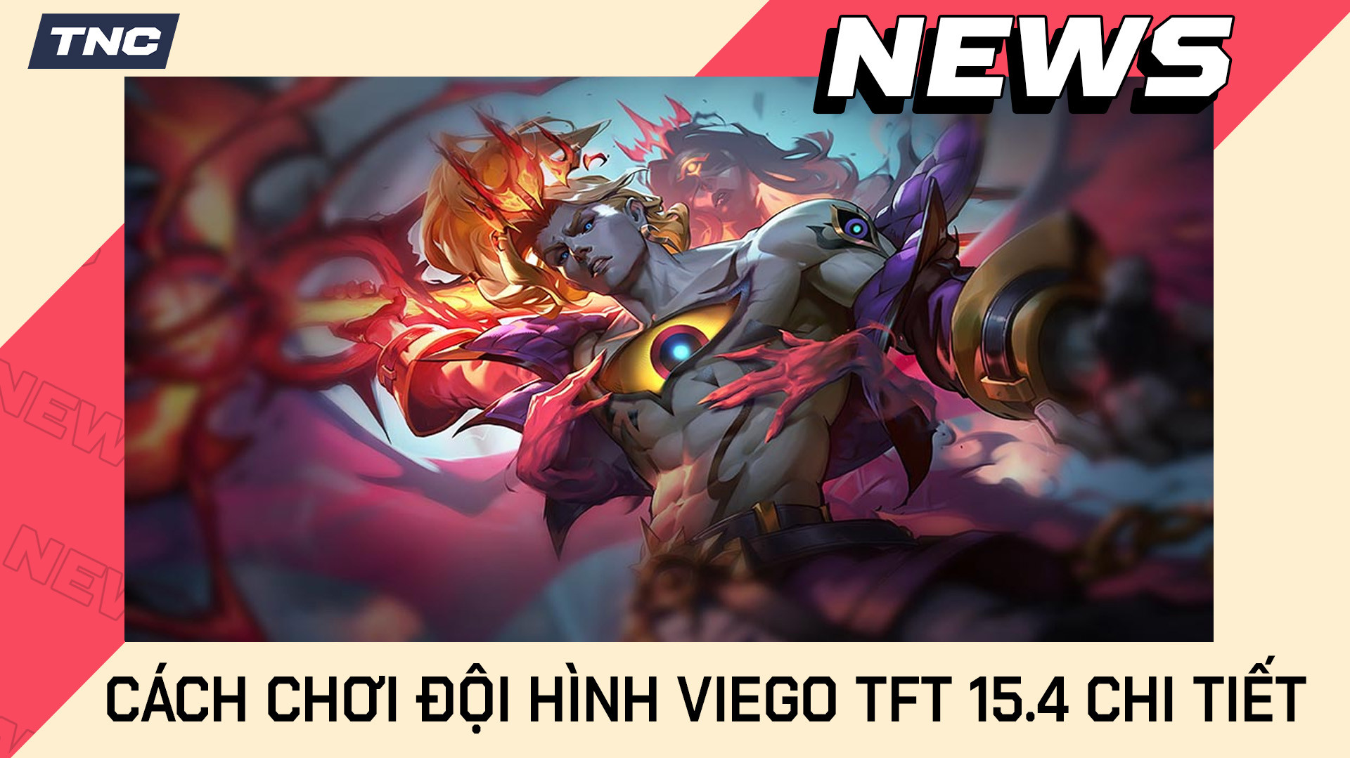 Cách Chơi Đội Hình Reroll Viego TFT 15.4 Chi Tiết