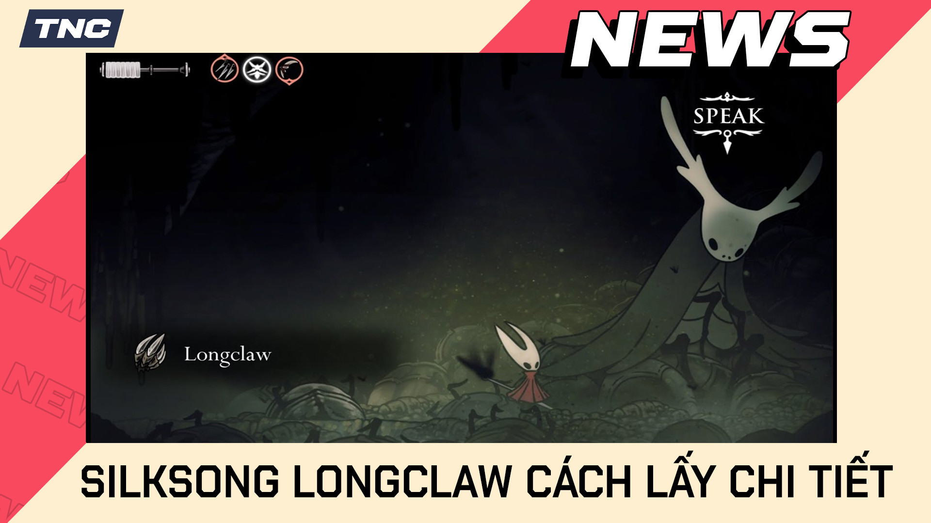 Silksong Longclaw: Cách Lấy Chi Tiết 