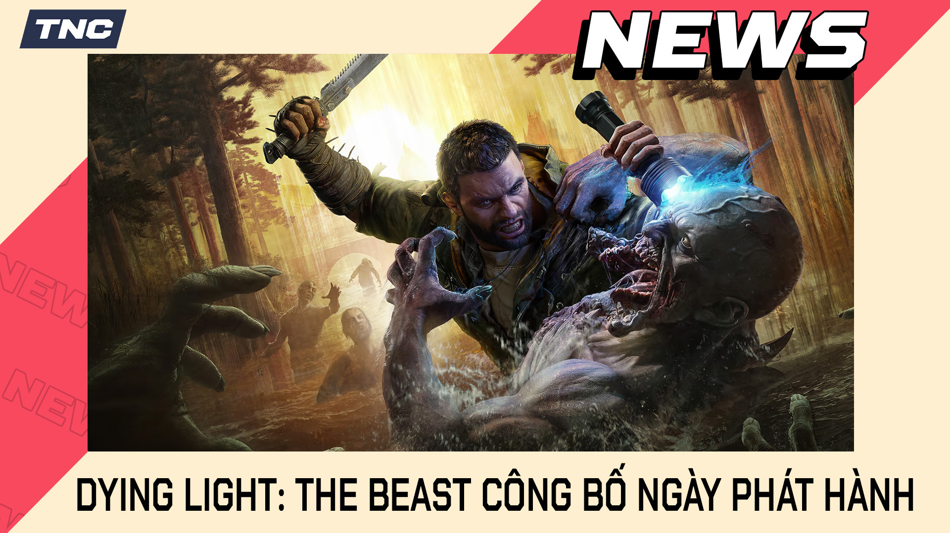 Dying Light: The Beast Công Bố Ngày Phát Hành Chính Thức