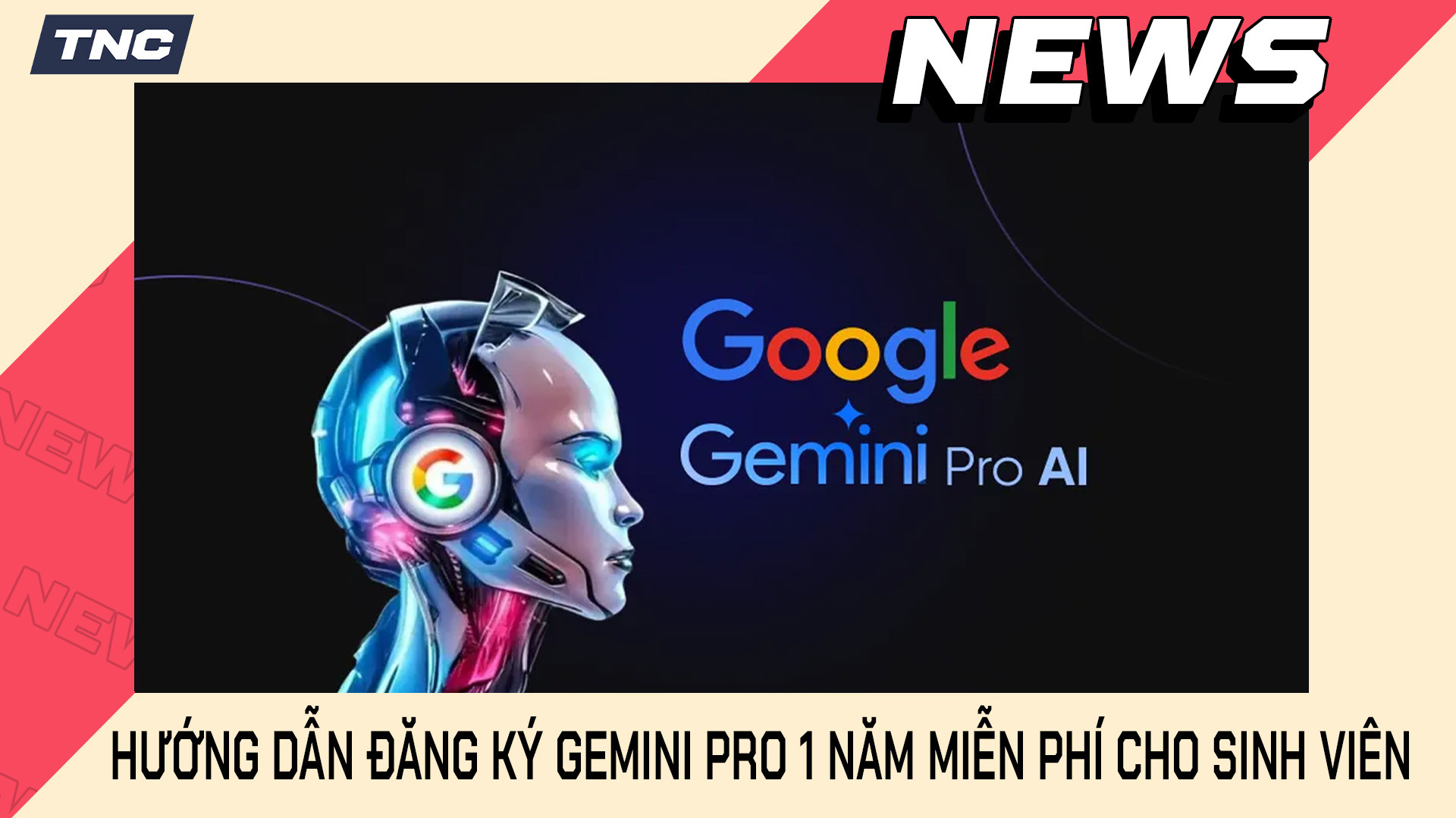 Hướng Dẫn Chi Tiết Đăng Ký Gemini Pro Miễn Phí Cho Sinh Viên
