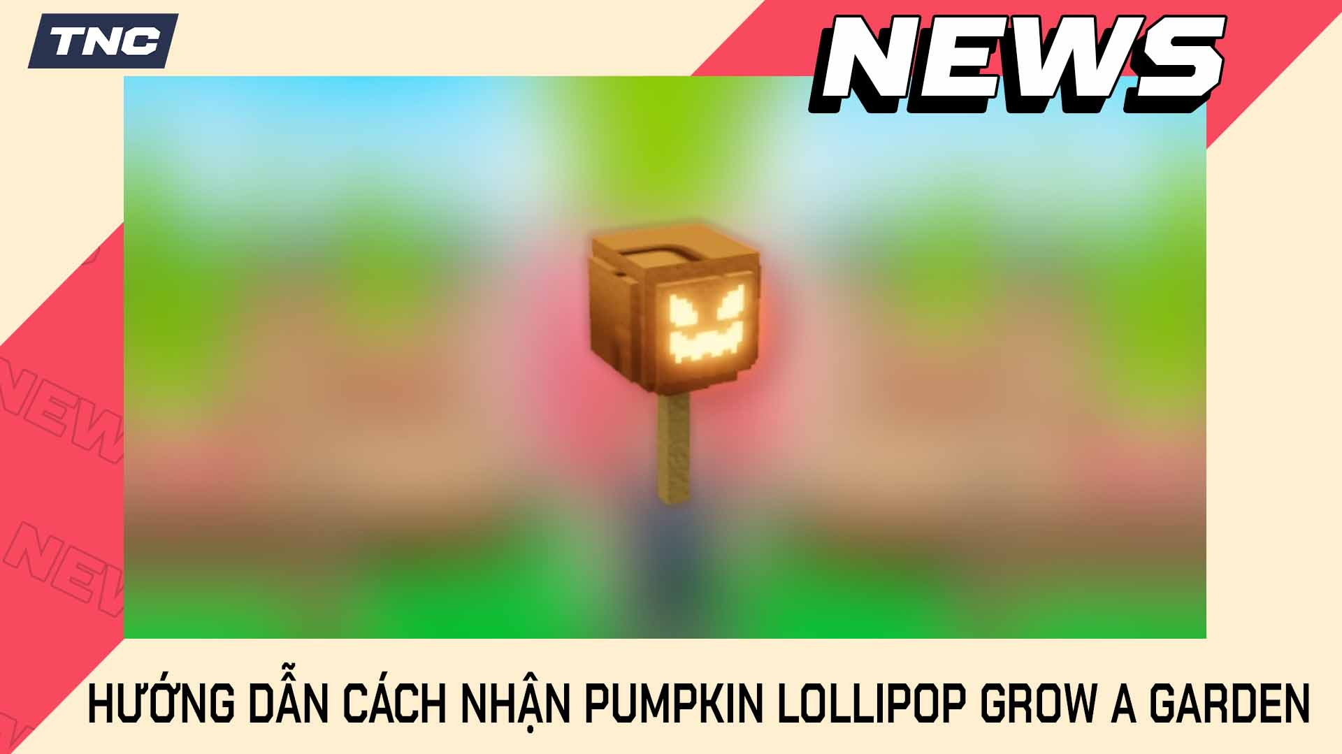 Pumpkin Lollipop Grow A Garden - Cách Nhận Vật Phẩm Halloween Siêu Hiếm