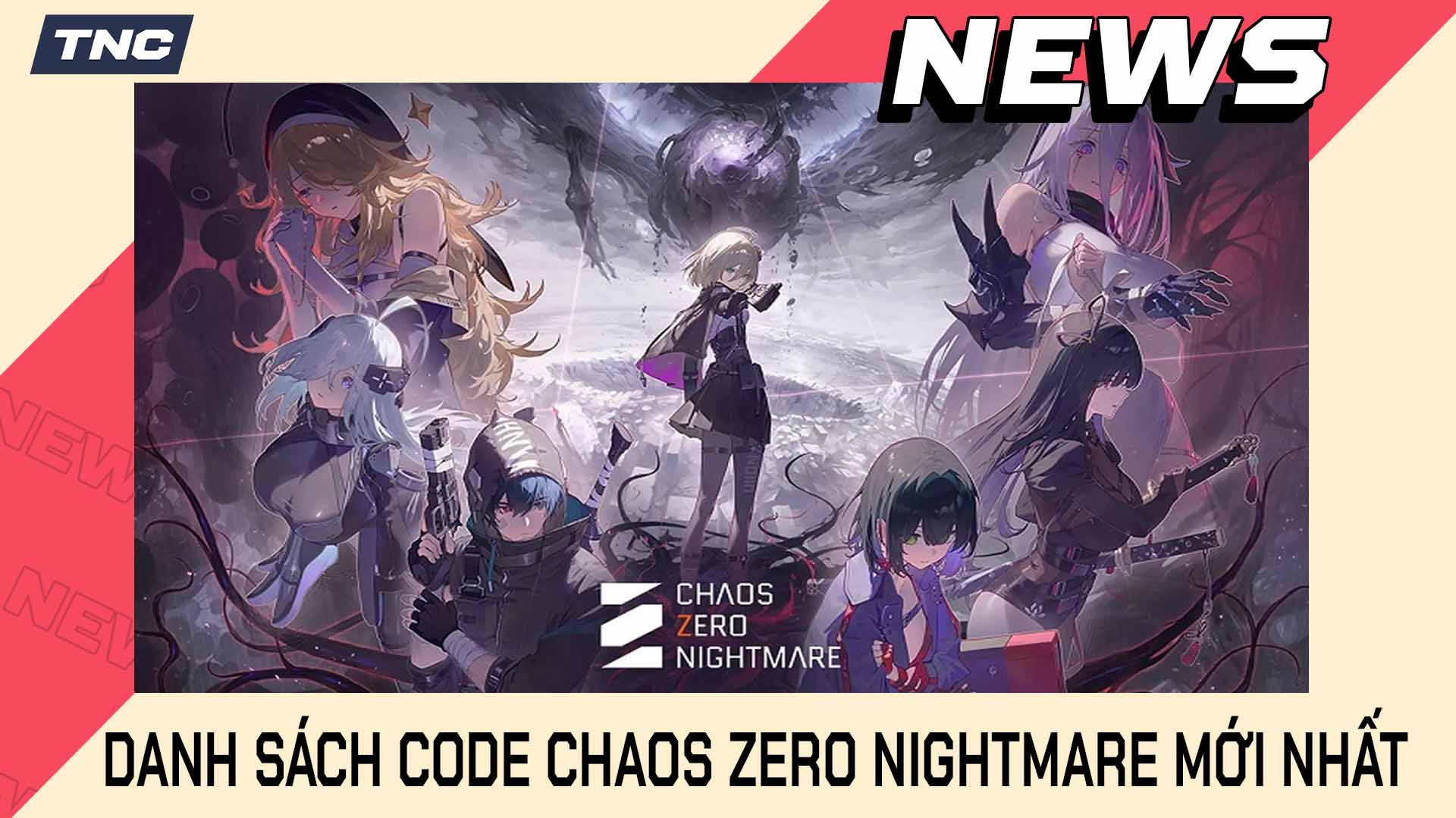 Danh Sách Code Chaos Zero Nightmare Mới Nhất (Tháng 11/2025)