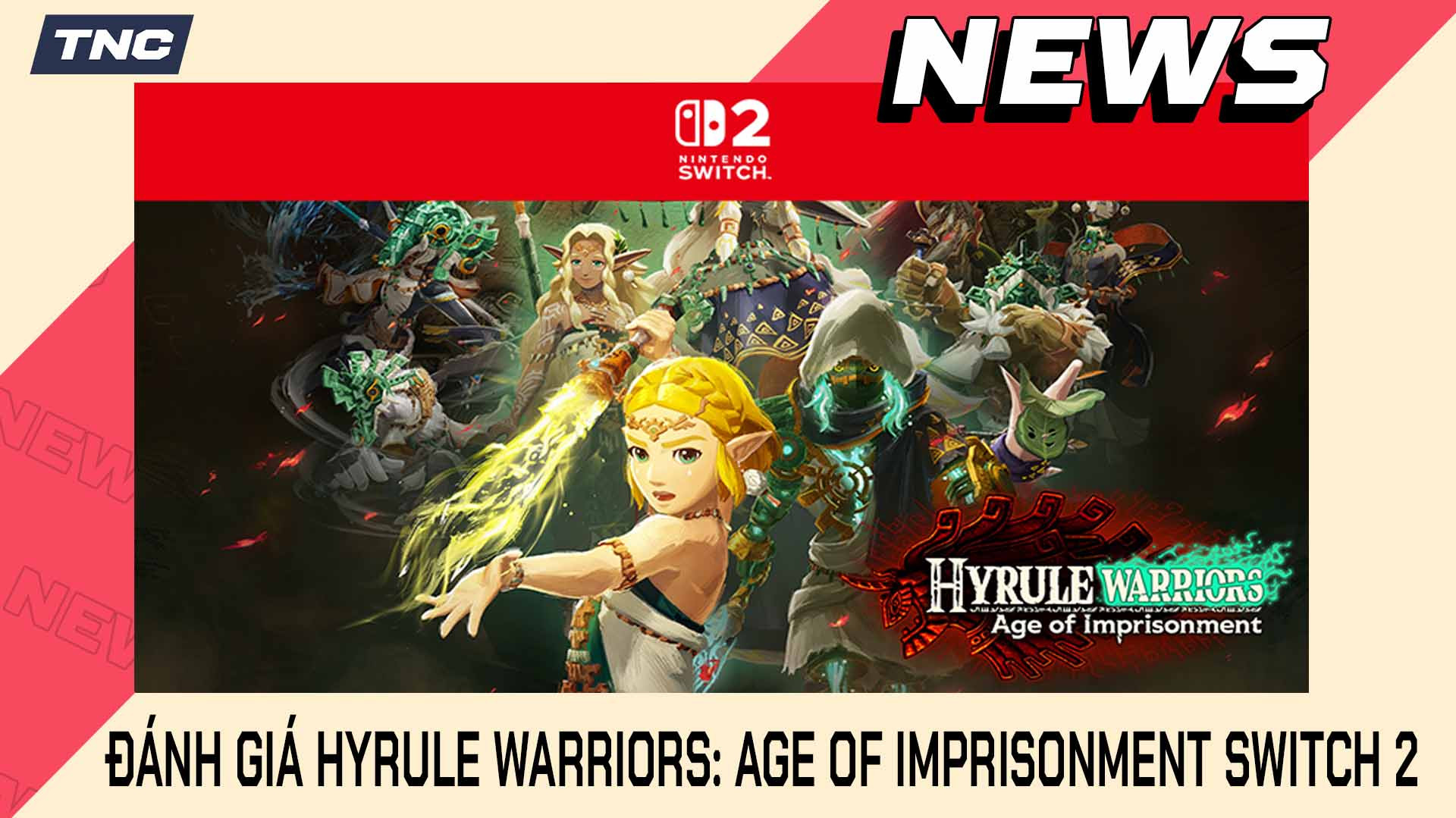 Đánh Giá Hyrule Warriors: Age of Imprisonment Switch 2