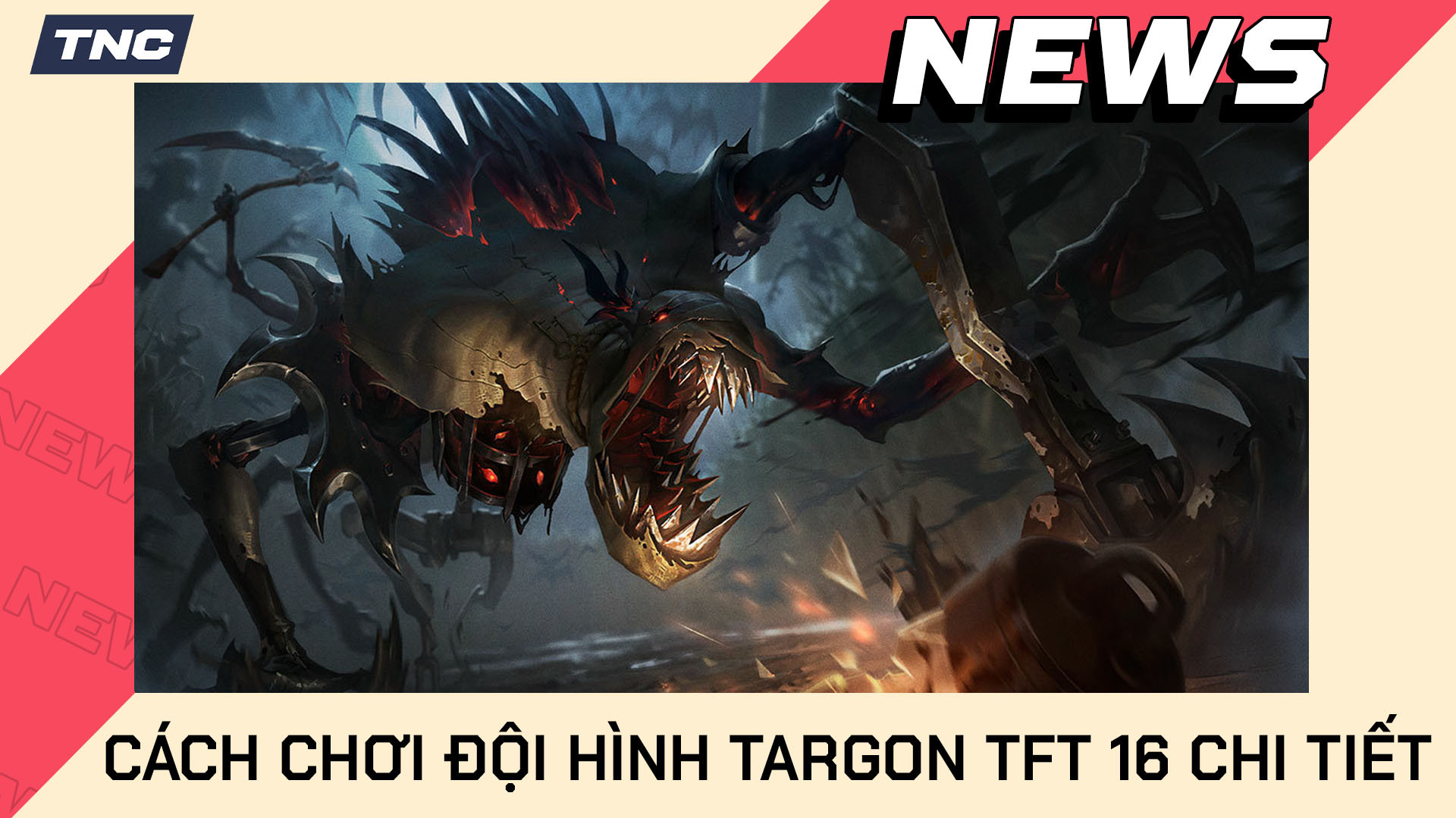 Cách Chơi Đội Hình Targon TFT 16 Chi Tiết 