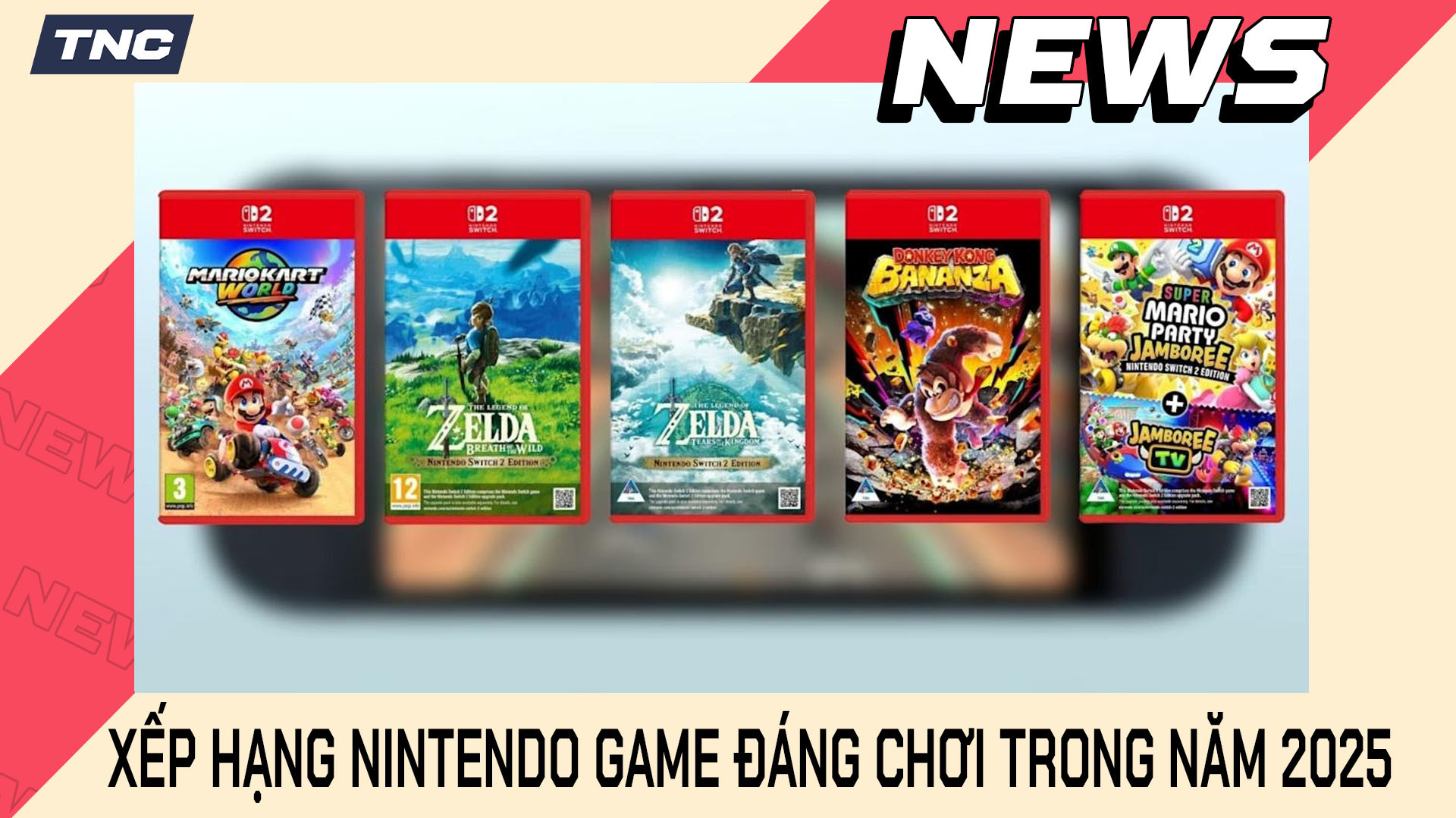 Xếp Hạng Nintendo Game Đáng Chơi Trong Năm 2025