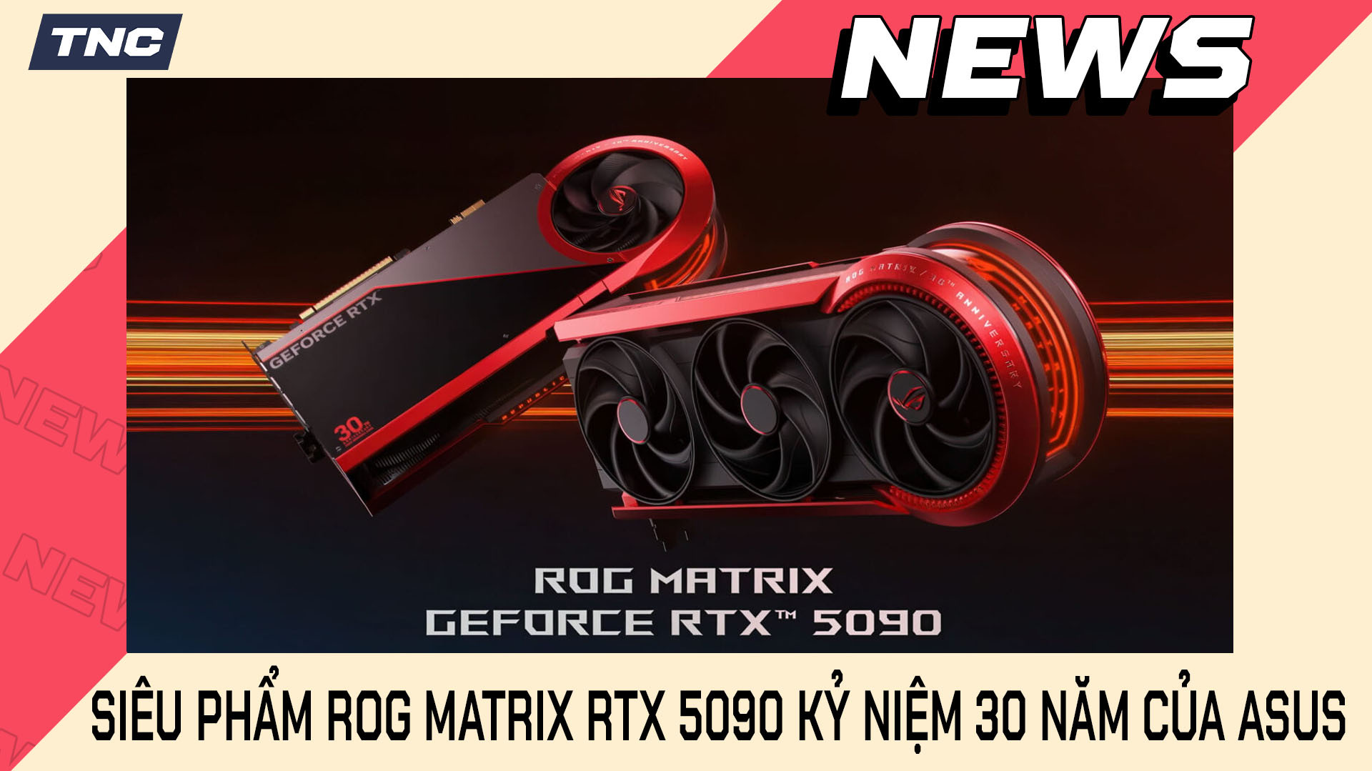 ROG Matrix RTX 5090 Kỷ Niệm 30 Năm: Siêu Phẩm Của ASUS