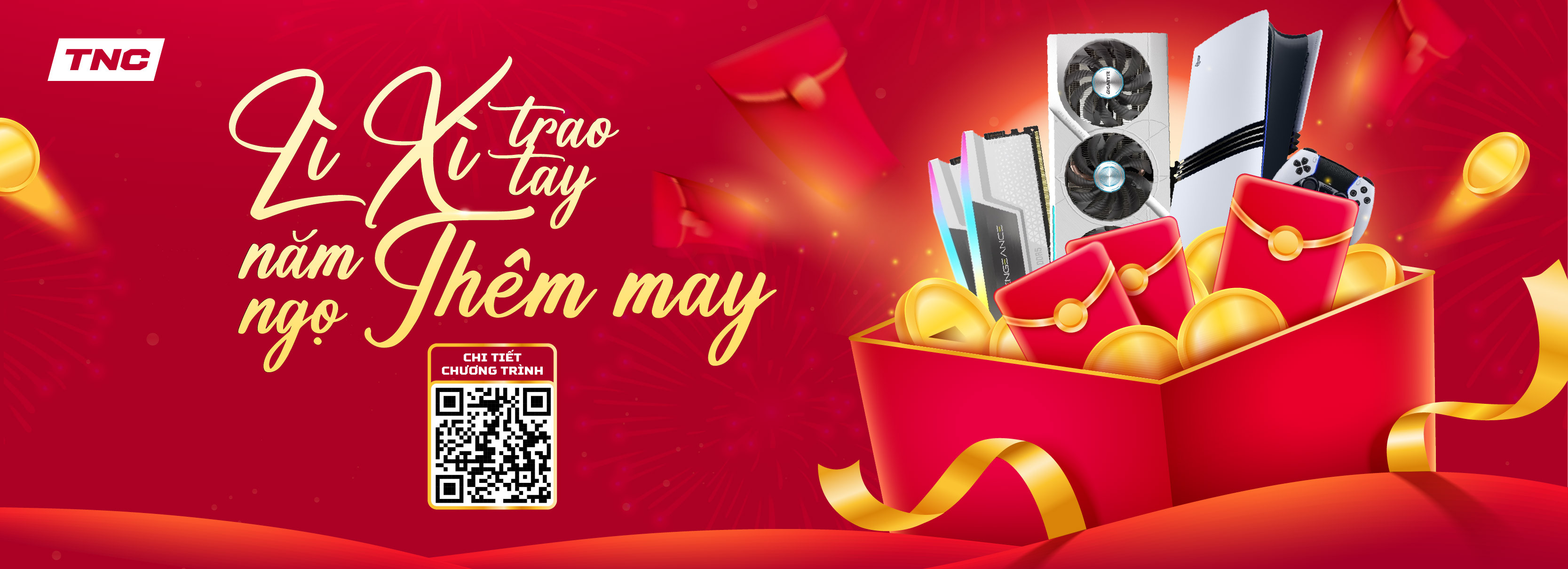 Lì Xì Trao Tay - Năm Ngọ Thêm May Cùng TNC Store
