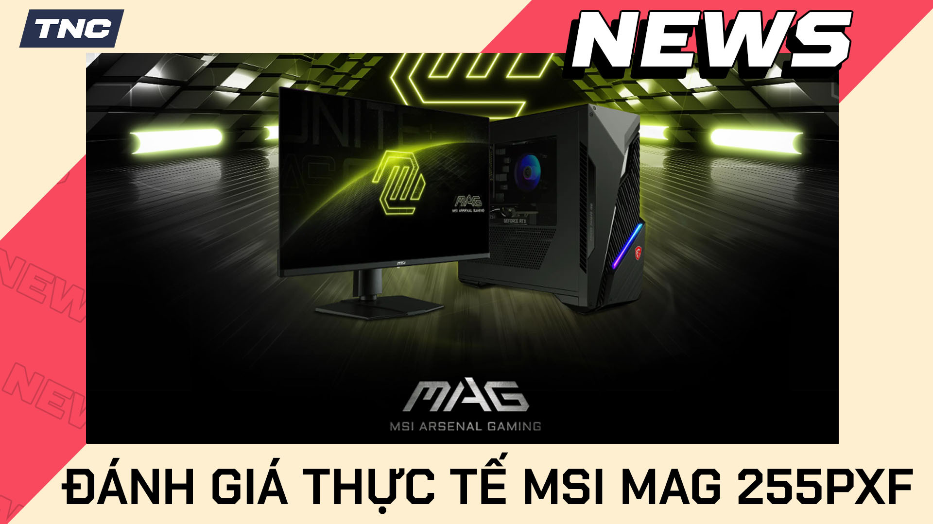 Đánh Giá Thực Tế MSI MAG 255PXF Sau Khi Trải Nghiệm