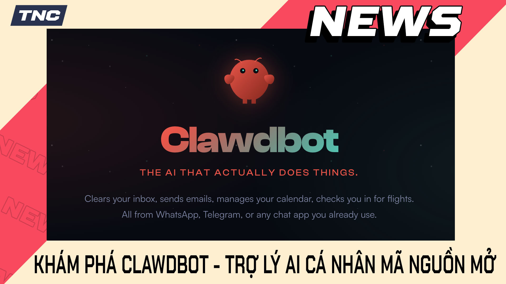 Khám Phá Clawdbot - Trợ lý AI Cá Nhân Mã Nguồn Mở