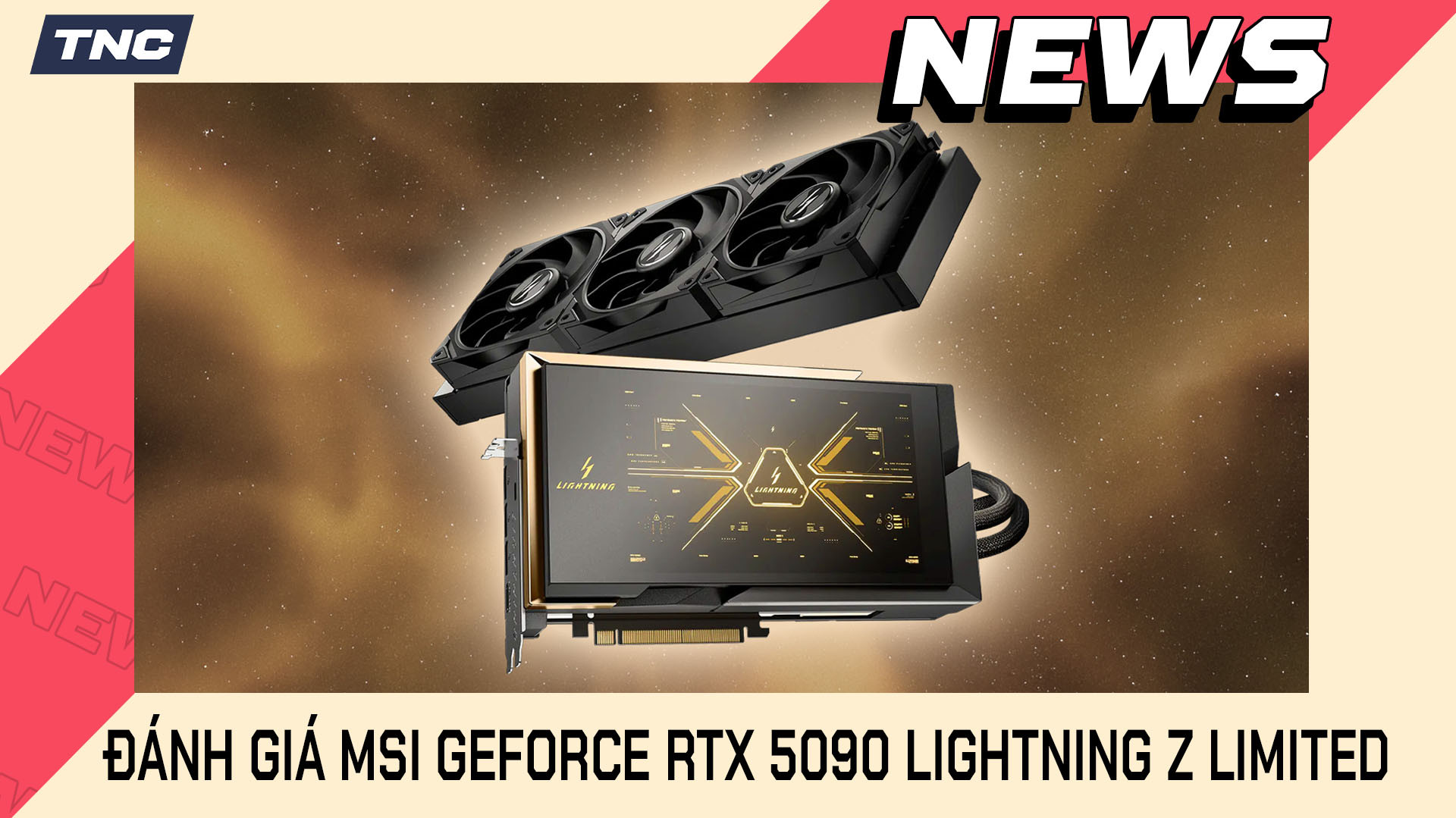 Đánh Giá MSI GeForce RTX 5090 LIGHTNING Z Limited - Flagship Hiếm Dành Cho Dân Chơi PC Cao Cấp