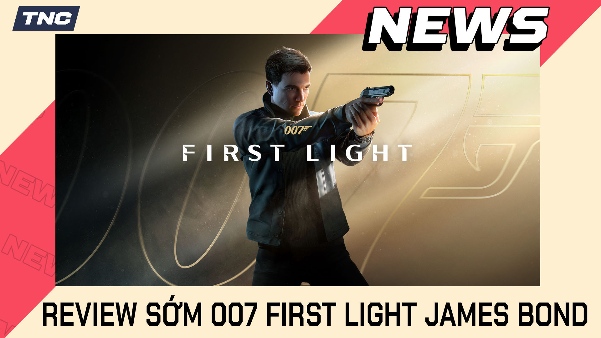 007 First Light Review: Màn Tái Xuất Xuất Sắc Nhất Của James Bond Trong Thế Giới Game?