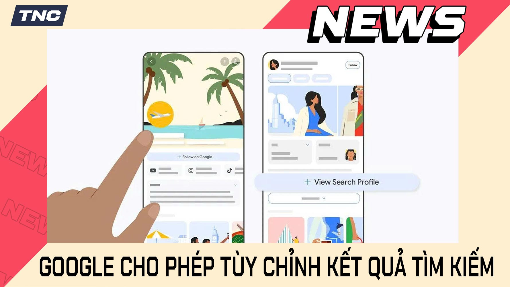 Google Search Profile Cho Phép Tùy Chỉnh Kết Quả Tìm  Kiếm
