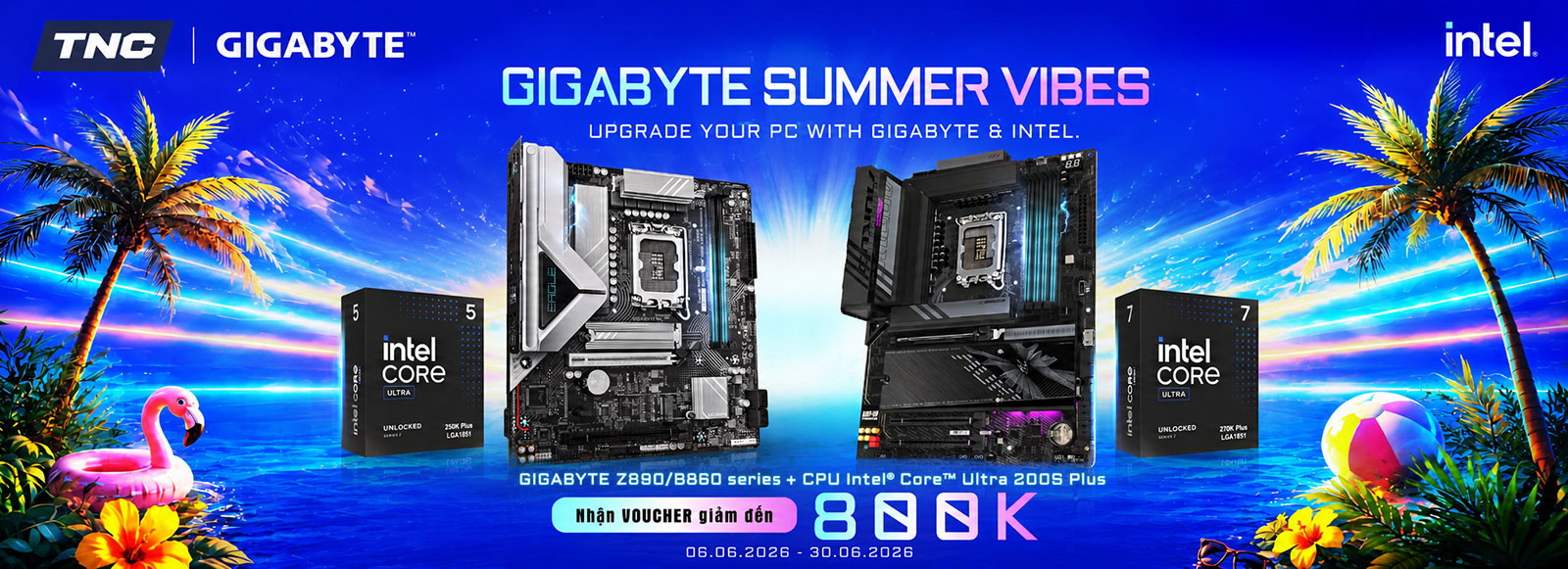 Build PC Gigabyte Intel Core Ultra 200S Nhận Voucher Giảm Đến 800K Tại TNC Store