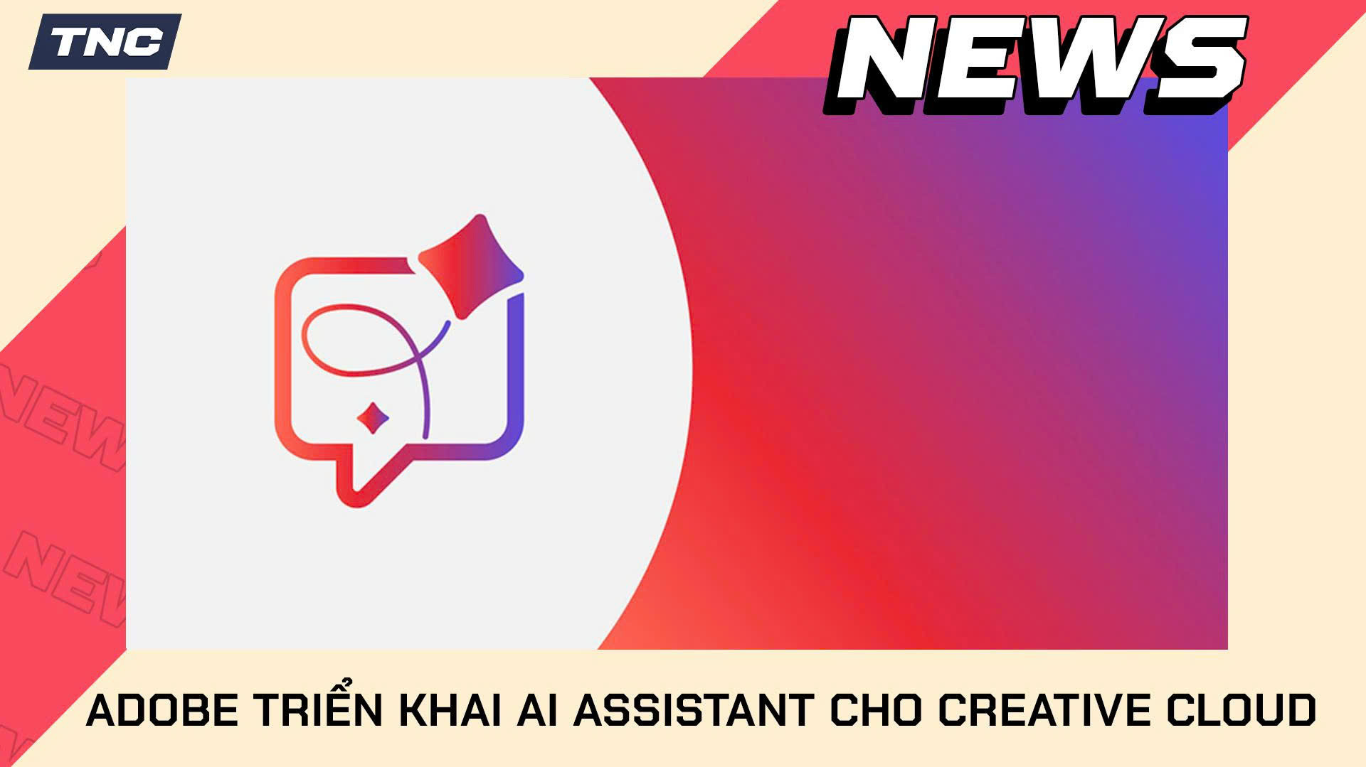Adobe Ra Mắt AI Assistant Cho Photoshop, Premiere Và Toàn Bộ Creative Cloud