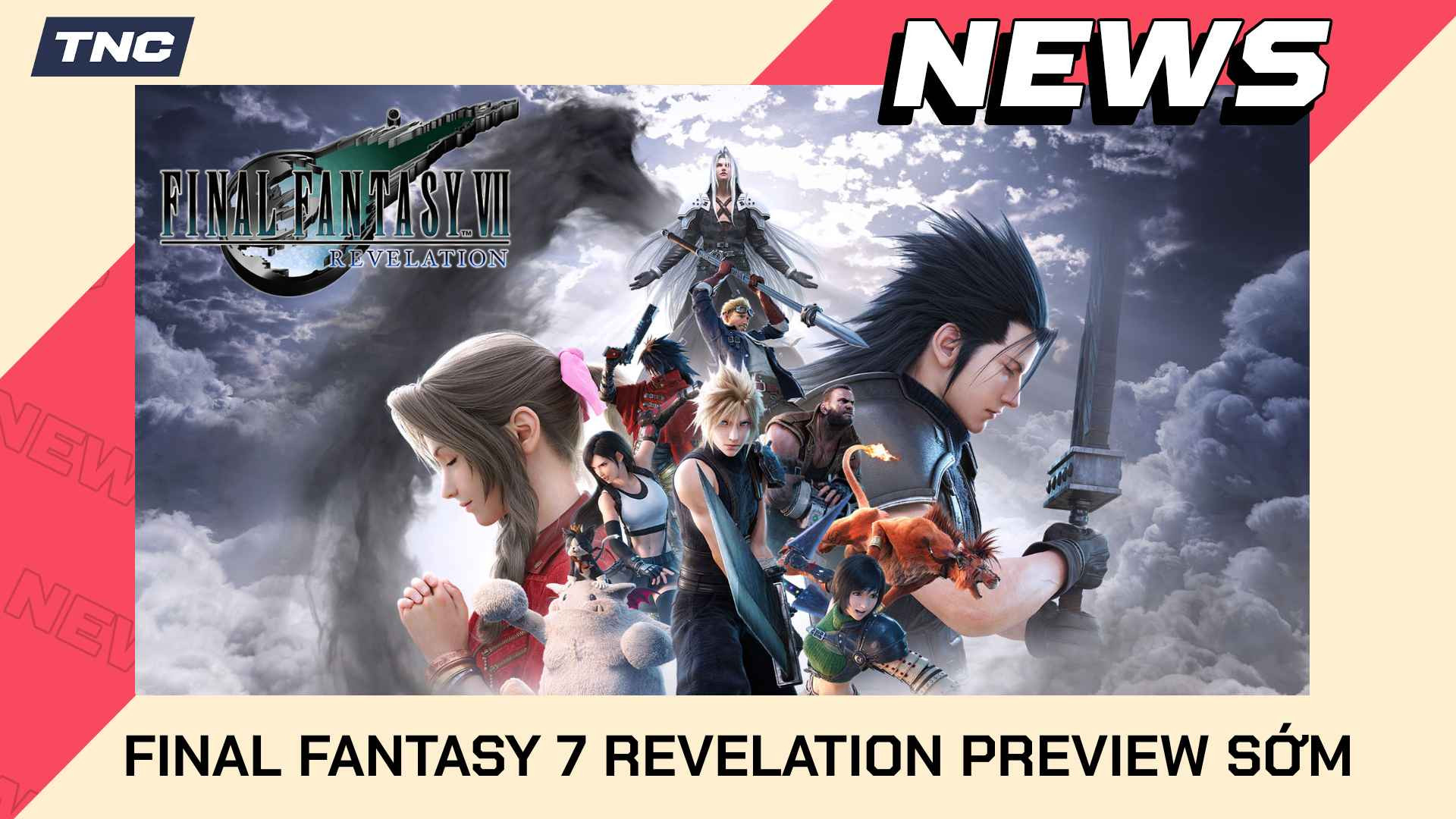 Final Fantasy 7 Revelation Preview: Combat Vẫn Đỉnh, Nhưng Thế Giới Có Đang Quá Nhiều Thứ Để Làm?