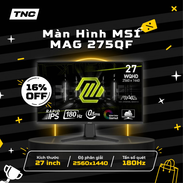 Màn Hình MSI MAG 275QF 27 inch/ IPS/ QHD/ 180Hz/ 0.5ms