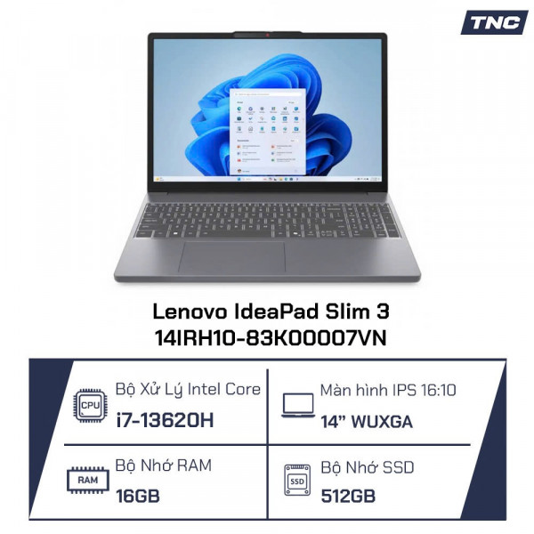 Laptop Lenovo IdeaPad Slim 3 14IRH10-83K00007VN Core i7-13620H/ 16GB/ 512GB/ 14 inch/ Win11/ Xám