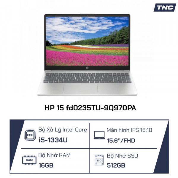 Laptop HP 15 fd0235TU-9Q970PA i5-1334U/ 16GB/ 512GB/ Iris Xe Graphics/ 15.6 inch FHD / Windows 11/ Natural Silver
