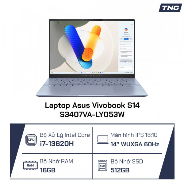 Laptop Asus Vivobook S14 S3407VA-LY053W Core i7-13620H/ 16GB/ 512GB/ 14 Inch WUXGA/ Win 11/ Bạc