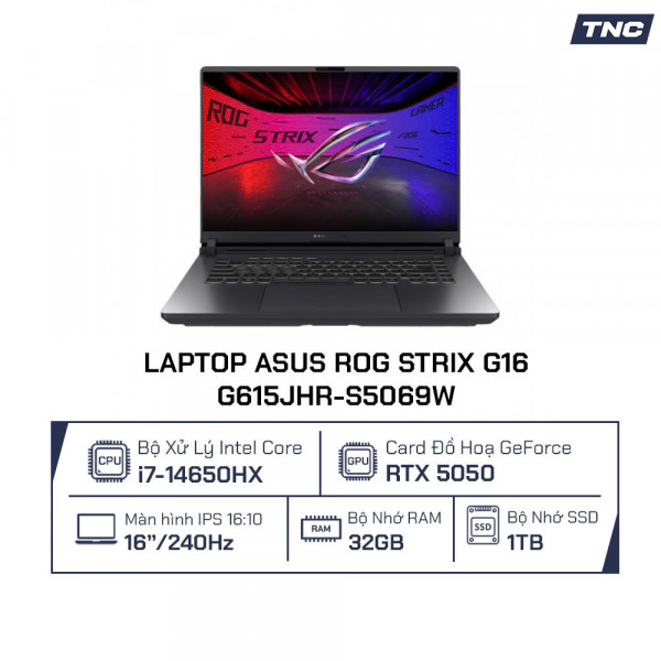 Laptop Asus ROG Strix G16 G615JHR-S5069W Core i7-14650HX/ 32GB/ 1TB/ RTX 5050/ 16 Inch WQXGA/ Win 11/ Xám