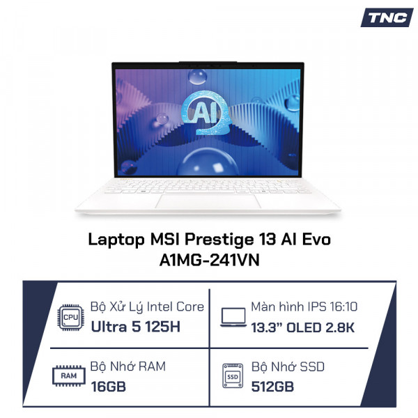 Laptop MSI Prestige 13 AI Evo A1MG-241VN Core Ultra 5-125H/ 16GB/ 512GB SSD/ 13.3 Inch 2.8K/ Win 11/ Trắng