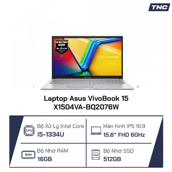 Laptop Asus VivoBook 15 X1504VA-BQ2076W Core i5-1334U/ 16GB/ 512GB SSD/ 15.6 Inch FHD/ Win 11/ Bạc