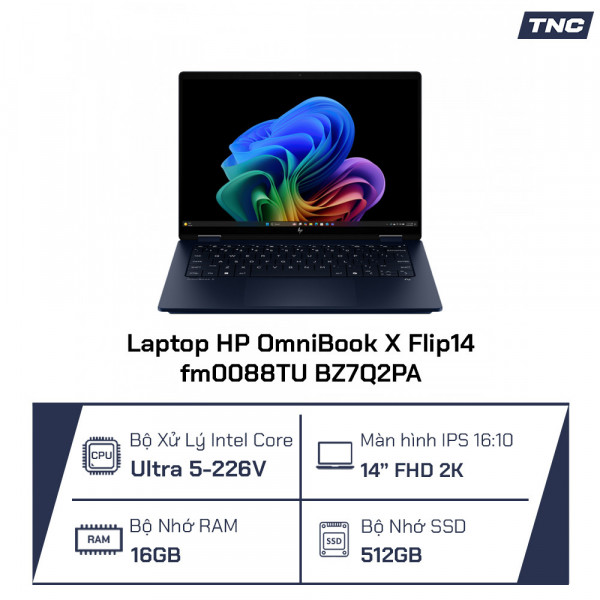 Laptop HP OmniBook X Flip 14-fm0088TU BZ7Q2PA Core Ultra 5-226V/ 16GB/ 512GB/ 14 Inch 2K Touch/ Pen/ Win 11/ Xanh