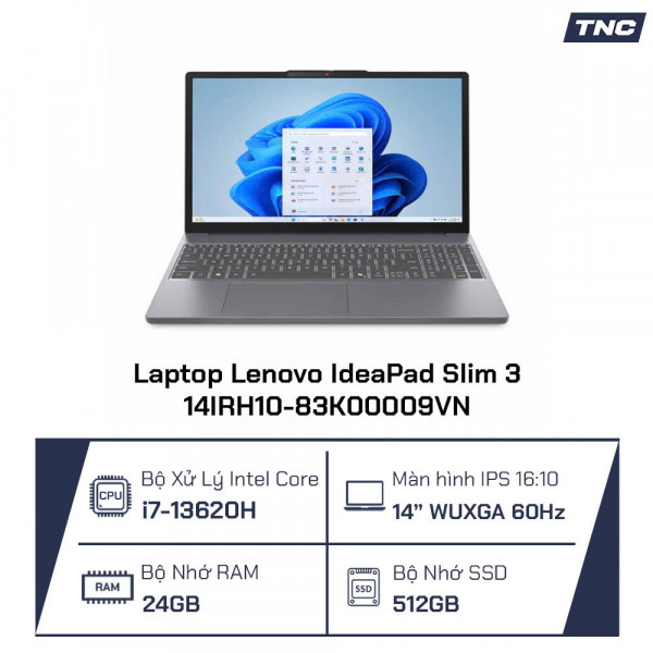 Laptop Lenovo IdeaPad Slim 3 14IRH10-83K00009VN Core i7-13620H/ 24GB/ 512GB/ 14 Inch WUXGA/ Win 11/ Xám
