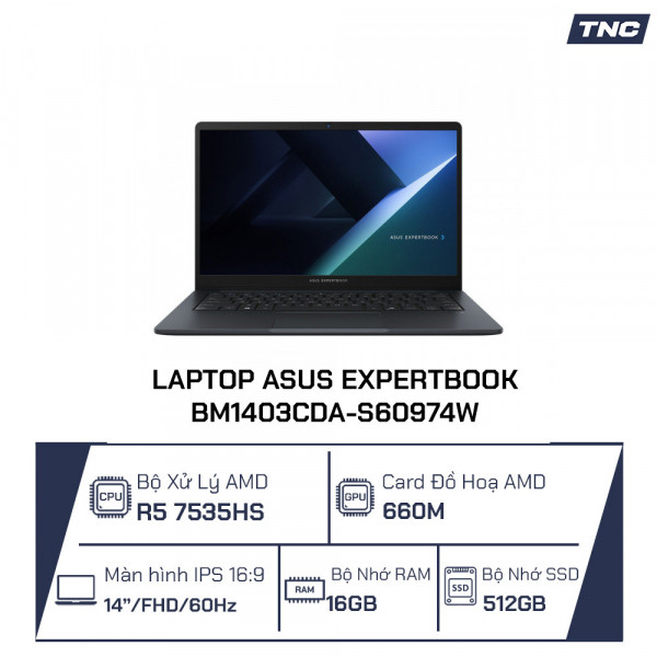 Laptop Asus ExpertBook BM1403CDA-S60974W Ryzen 5-7535HS/ 16GB/ 512GB SSD/ AMD Radeon 660M/ 14.0 Inch FHD/ Win 11/ Xám