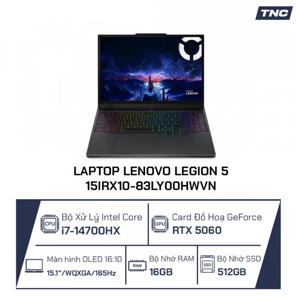 Laptop Lenovo Legion 5 15IRX10-83LY00HWVN Core i7-14700HX/ 16GB/ 512GB SSD/ RTX 5060/ 15.1 Inch WQXGA/ Win 11/ Đen