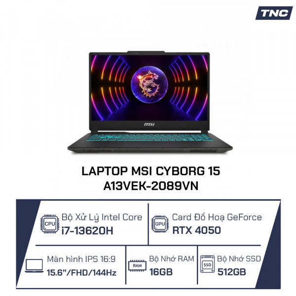 Laptop MSI Cyborg 15 A13VEK-2089VN Core i7-13620H/ 16GB/ 512GB SSD/ RTX 4050/ 15.6 Inch FHD/ Win 11