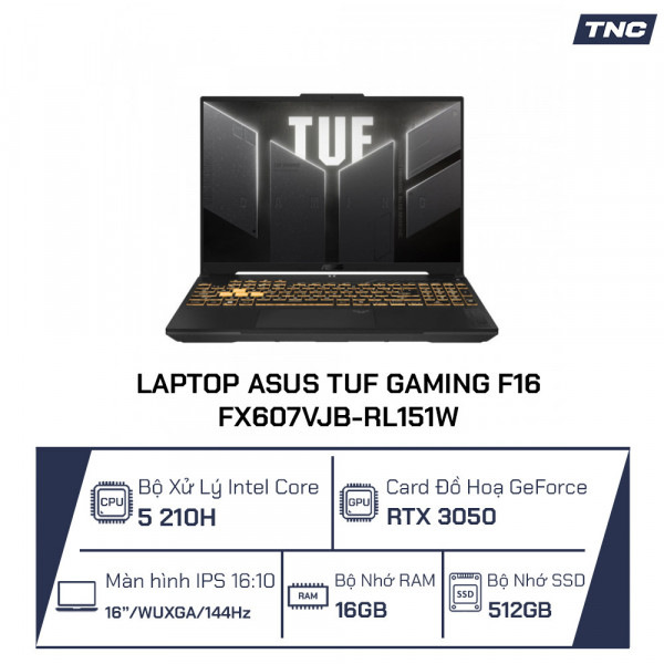Laptop Asus TUF Gaming F16 FX607VJB-RL151W Core 5-210H/ 16GB/ 512GB SSD/ RTX 3050/ 16.0 Inch WUXGA/ Win 11/ Xám