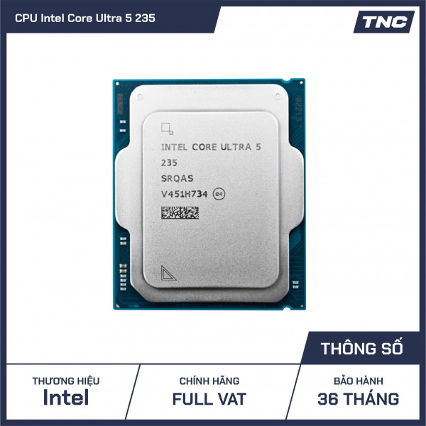 CPU Intel Core Ultra 5 235 14C/14T (2.9Ghz up to 5.0Ghz, 24MB) - Hàng Tray