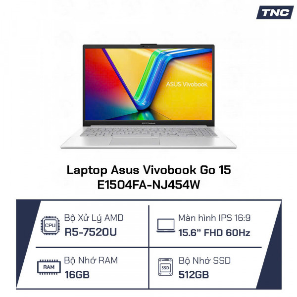 Laptop Asus Vivobook Go 15 E1504FA-NJ454W Ryzen 5-7520U/ 16GB/ 512GB SSD/ 15.6 Inch FHD/ Win 11/ Bạc