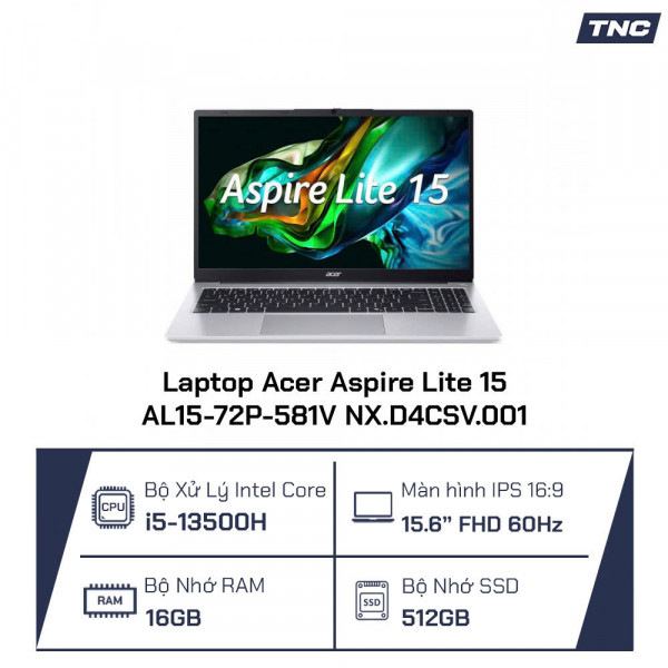 Laptop Acer Aspire Lite 15 AL15-72P-581V NX.D4CSV.001 Core i5-13500H/ 16GB/ 512GB SSD/ 15.6 Inch FHD/ Win 11/ Bạc