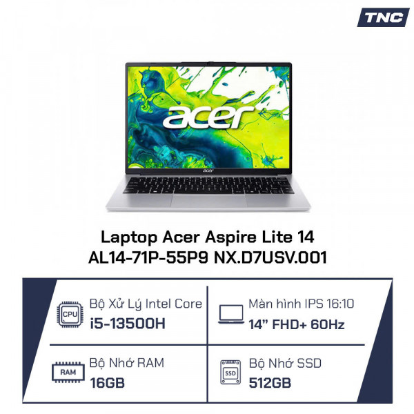 Laptop Acer Aspire Lite 14 AL14-71P-55P9 NX.D7USV.001 Core i5-13500H/ 16GB/ 512GB/ 14 Inch FHD+/ Win 11/ Bạc