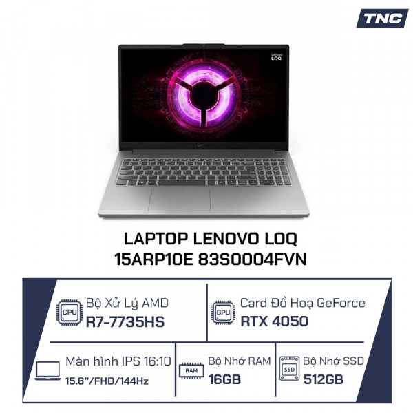 Laptop Lenovo LOQ 15ARP10E 83S0004FVN Ryzen 7-7735HS/ 16GB/ 512GB SSD/ RTX 4050/ 15.6 Inch FHD/ Win 11/ Xám